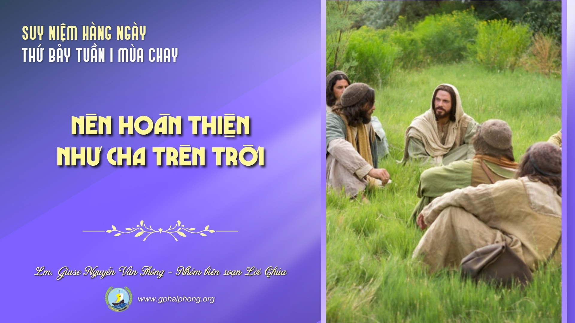 Suy niệm Lời Chúa hằng ngày | Thứ Bảy tuần I mùa Chay